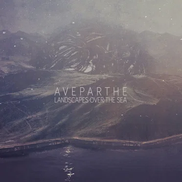 Landscapes Over the Sea by Aveparthe - album cover