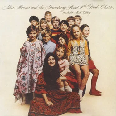 Miss Abrams and the Strawberry Point 4th Grade Class by Miss Abrams and The Strawberry Point 4th Grade Class - album cover