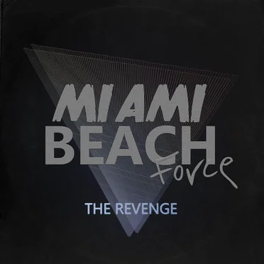 The Revenge by Miami Beach Force - album cover