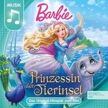 Barbie in: Prinzessin der Tierinsel - Das Original-Hörspiel zum Film