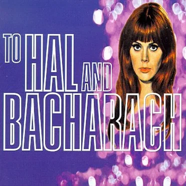 To Hal and Bacharach by Various Artists - album cover