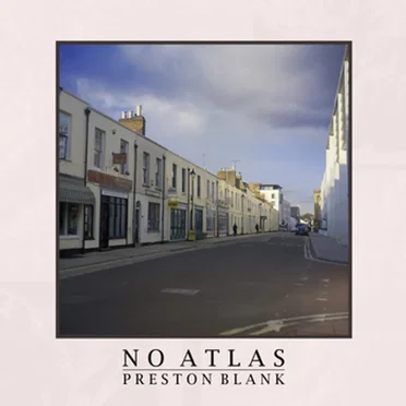 Preston Blank by No Atlas - album cover