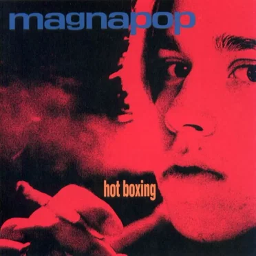 Hot Boxing by Magnapop - album cover