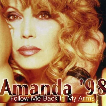 Amanda '98 - Follow Me Back In My Arms