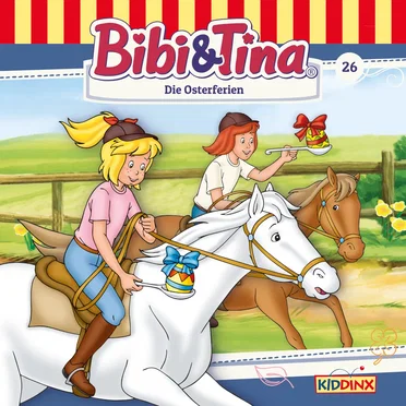 Bibi & Tina, Folge 26: Die Osterferien by Bibi & Tina - album cover