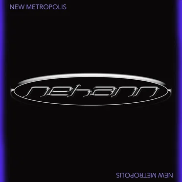 New Metropolis by Nehann - album cover