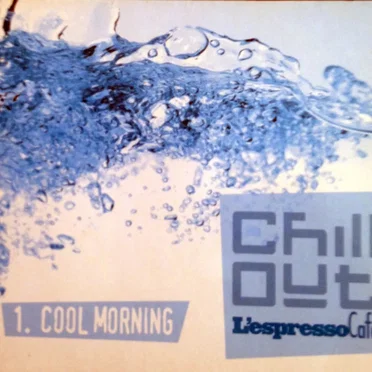 Chill Out - L'Espresso Cafè 1. Cool Morning by Various Artists - album cover