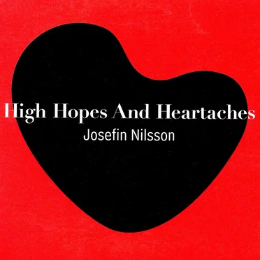 High Hopes And Heartaches