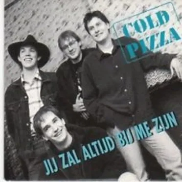 Jij zal altijd bij me zijn by Cold Pizza - album cover