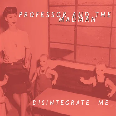Disintegrate Me