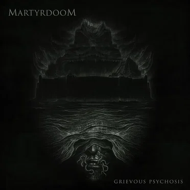 Grievous Psychosis by Martyrdoom - album cover