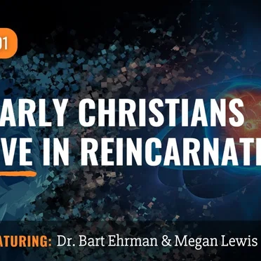 Misquoting Jesus with Bart Ehrman #101, “Did Early Christians Believe in Reincarnation?” by Bart D. Ehrman - album cover