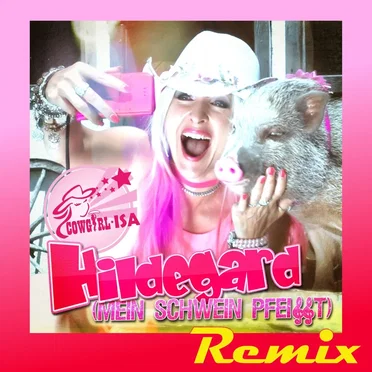 Hildegard mein Schwein pfeifft by Cowgirl ISA - album cover
