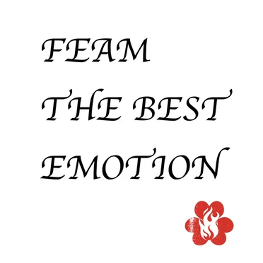 FEAM THE BEST EMOTION