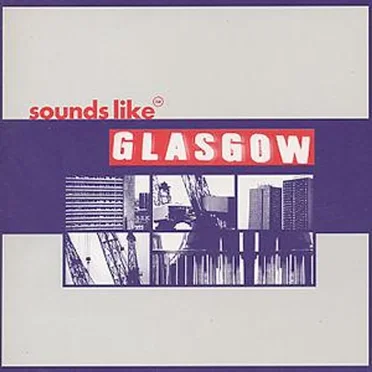 Sounds Like Glasgow by Various Artists - album cover