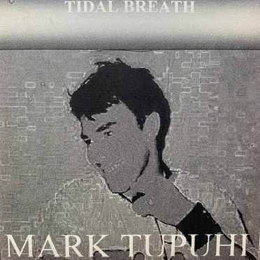Tidal Breath by Mark Tupuhi - album cover