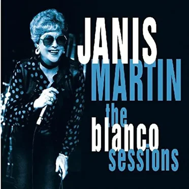 The Blanco Sessions by Janis Martin - album cover
