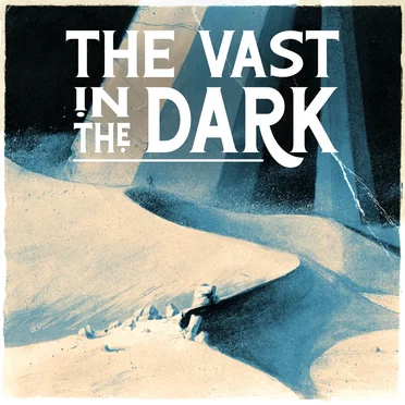 The Vast in the Dark Soundtrack