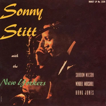 Sonny Stitt With The New Yorkers