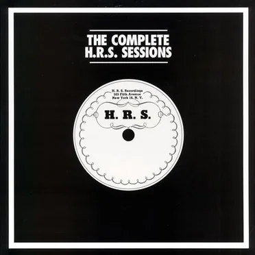 The Complete H.R.S. Sessions by Various Artists - album cover