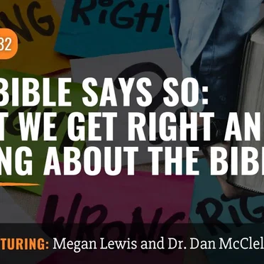 Misquoting Jesus With Bart Ehrman #132, “The Bible Says So: What We Get Right and Wrong About the Bible” by Bart D. Ehrman - album cover