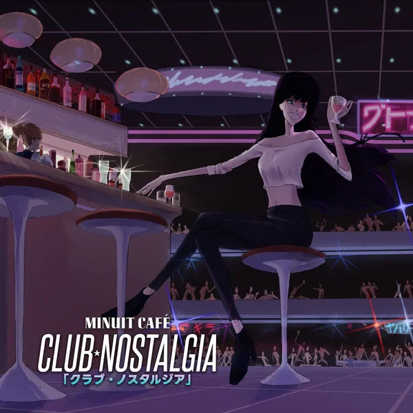 CLUB ☆ NOSTALGIA 『クラブ・ノスタルジア』