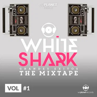 Whiteshark grandes éxitos: The mixtape, vol. #1 by Various Artists - album cover