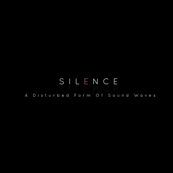 S I L E N C E