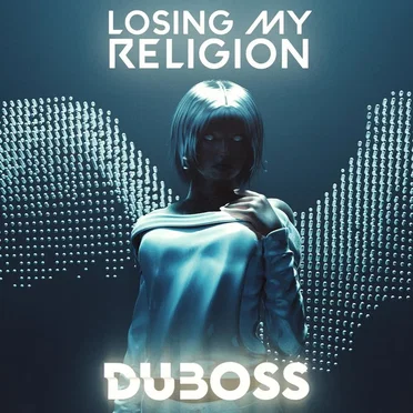 Losing My Religion by DUBOSS - album cover
