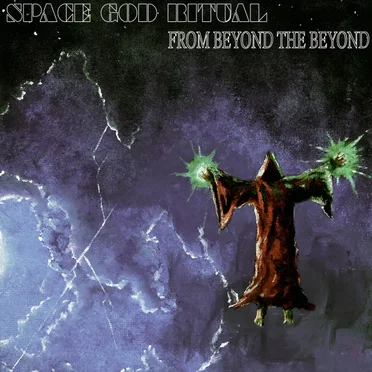 From Beyond the Beyond by Space God Ritual - album cover