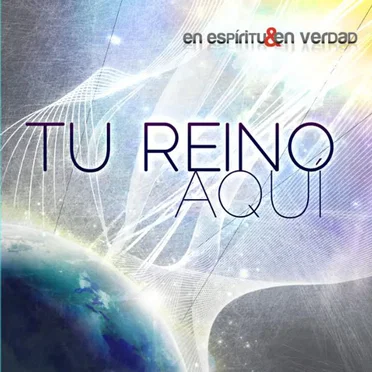 Tu reino aquí by En Espíritu y En Verdad - album cover