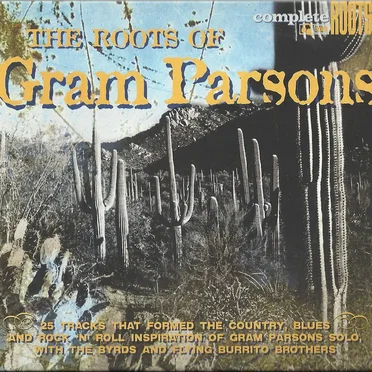 The Roots of Gram Parsons by Various Artists - album cover