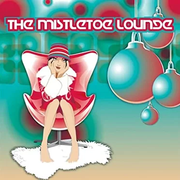 The Mistletoe Lounge by Various Artists - album cover