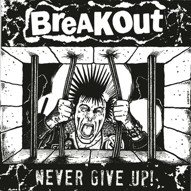 Never Give Up! by Breakout - album cover