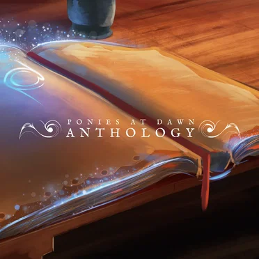 Anthology by Ponies at Dawn - album cover