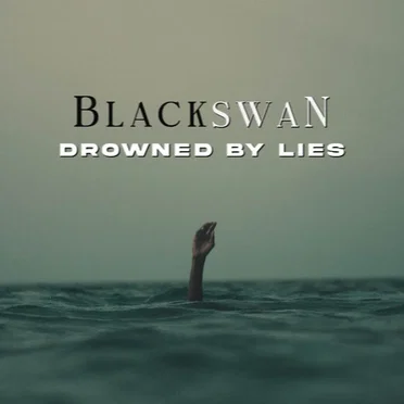 Drowned by Lies by Blackswan - album cover