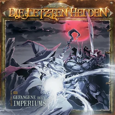 Die Letzten Helden 17: Gefangene des Imperiums by Die Letzten Helden - album cover