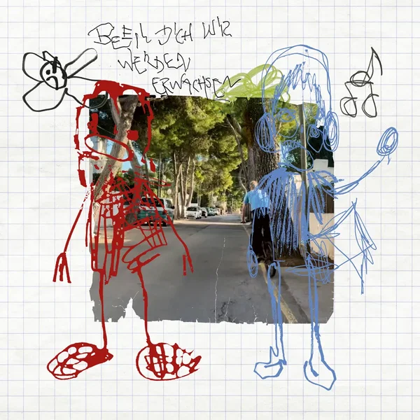 Beeil dich wir werden Erwachsen