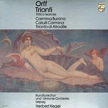 Trionfi: Carmina Burana / Trionfo di Afrodite / Catulli Carmina