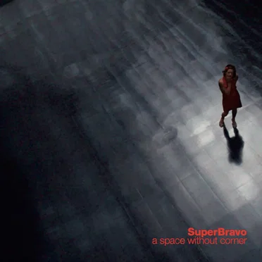 A Space Without Corner by SuperBravo - album cover