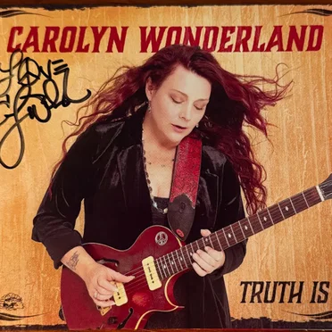 Truth Is by Carolyn Wonderland - album cover