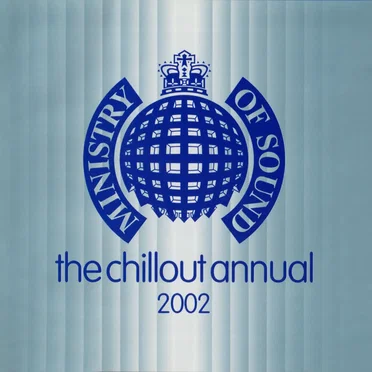 Ministry of Sound: The Chillout Annual 2002