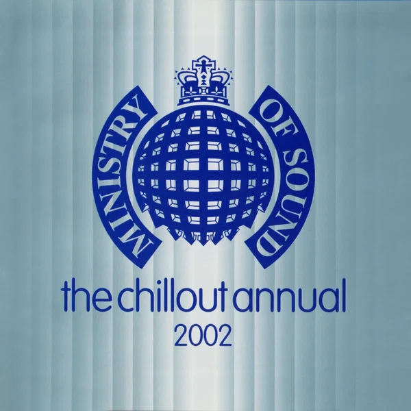 Ministry of Sound: The Chillout Annual 2002