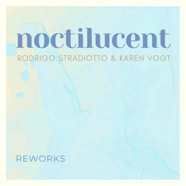 Noctilucent Reworks