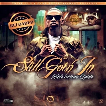 Still Goin In Reloaded by Rich Homie Quan - album cover
