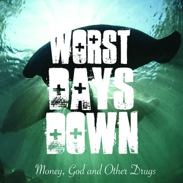 Money, God, and Other Drugs