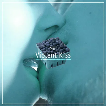Violent Kiss