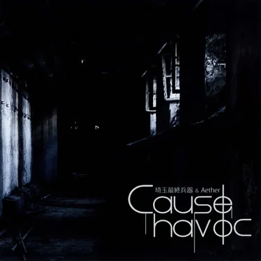 Cause havoc