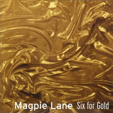 Six for Gold by Magpie Lane - album cover
