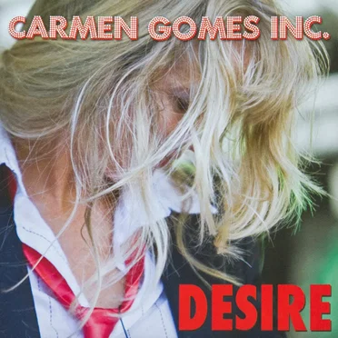Desire by Carmen Gomes Inc. - album cover
